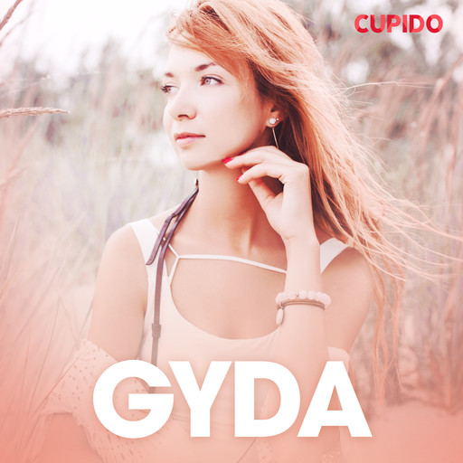 Gyda – erotisk novell, Cupido