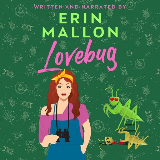 Lovebug, Erin Mallon