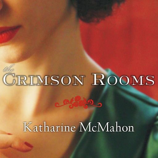 The Crimson Rooms, Katharine McMahon
