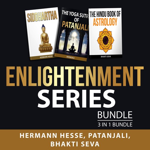 Enlightenment Series Bundle, 3 in 1 Bundle, Hermann Hesse, Patañjali, Bhakti Seva