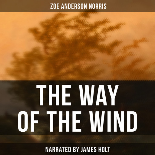 The Way of the Wind, Zoe Anderson Norris
