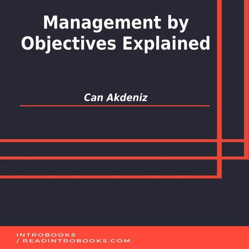 Management by Objectives Explained, Can Akdeniz