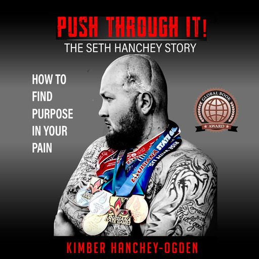 Push Through It!: The Seth Hanchey Story, Kimber Hanchey-Ogden