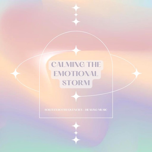 Calming The Emotional Storm, NEOWAVES Healing Music for Sound Therapy