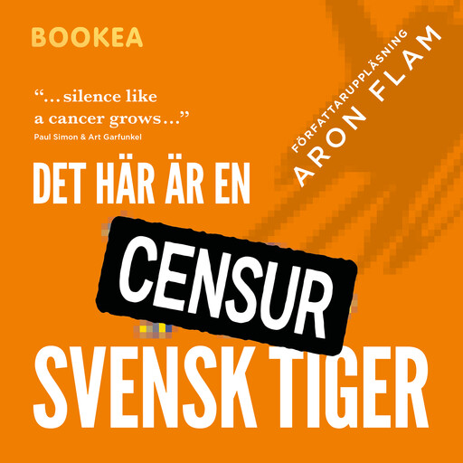 Det här är en svensk tiger, Aron Flam