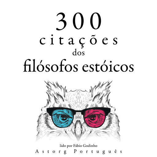 300 citações dos filósofos estóicos, Multiple Authors