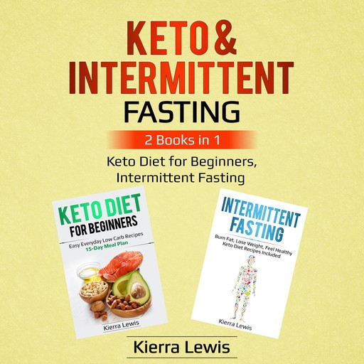 Keto & Intermittent Fasting, Kierra Lewis