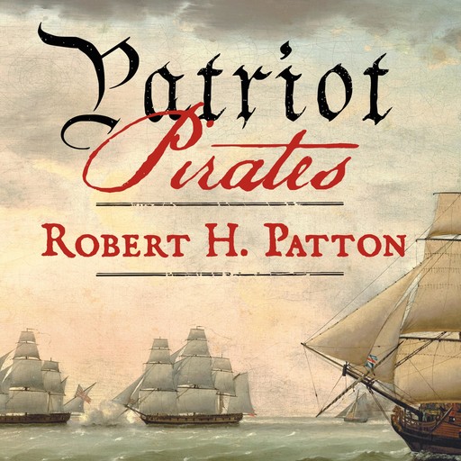 Patriot Pirates, Robert Patton