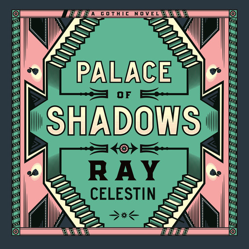 Palace of Shadows, Ray Celestin