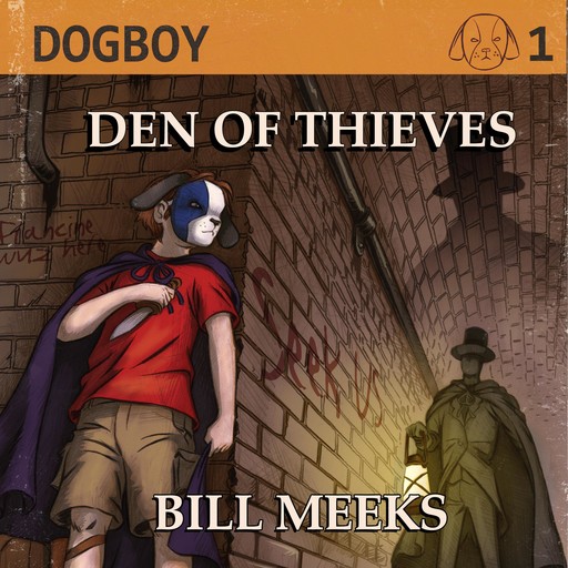 Dogboy: Den of Thieves, Bill Meeks