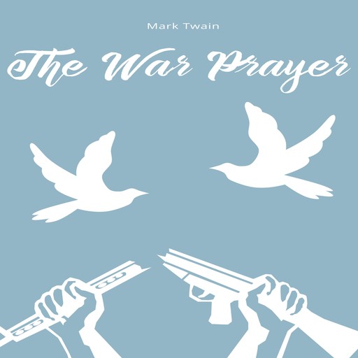 The War Prayer, Mark Twain