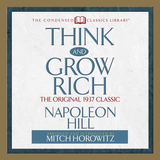 Think and Grow Rich, Napoleon Hill, Mitch Horowitz
