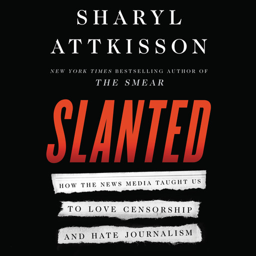 Slanted, Sharyl Attkisson