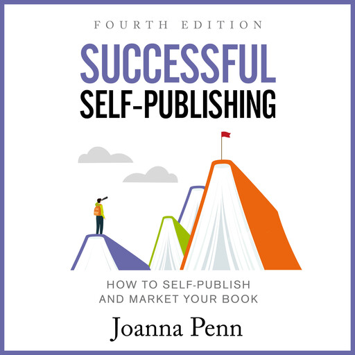 Successful Self-Publishing Fourth Edition, Joanna Penn