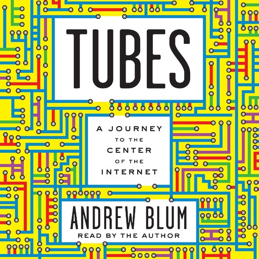 Tubes, Blum Andrew