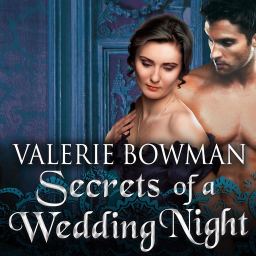 Secrets of a Wedding Night, Valerie Bowman