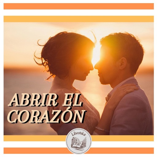 ABRIR EL CORAZÓN, LIBROTEKA