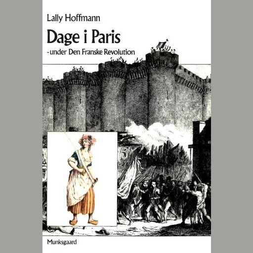 Dage i Paris - under den franske revolution, Lally Hoffmann