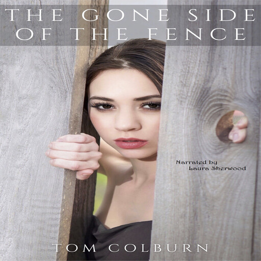 The Gone Side of the Fence, Thomas Colburn