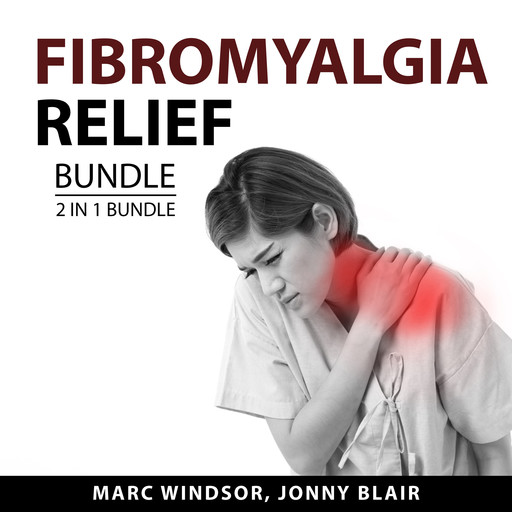 Fibromyalgia Relief bundle, 2 in 1 Bundle, Jonny Blair, Marc Windsor