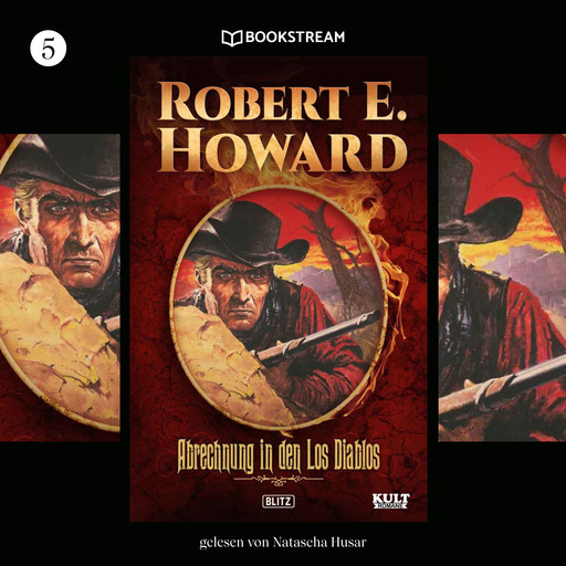 Abrechnung in den Los Diablos - KULT-Romane, Band 5 (Ungekürzt), Robert E.Howard