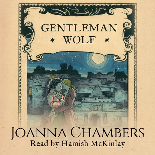 Gentleman Wolf, Joanna Chambers