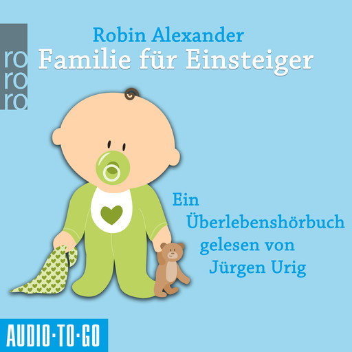 Familie für Einsteiger (Ungekürzt), Robin Alexander