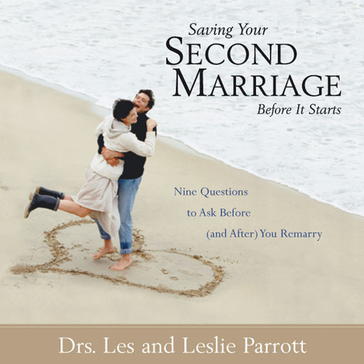 Saving Your Second Marriage Before It Starts, Les Parrott, Leslie Parrott