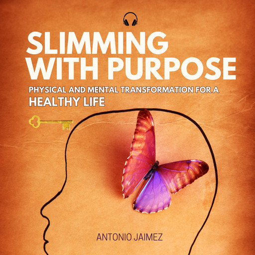 Slimming with Purpose, ANTONIO JAIMEZ