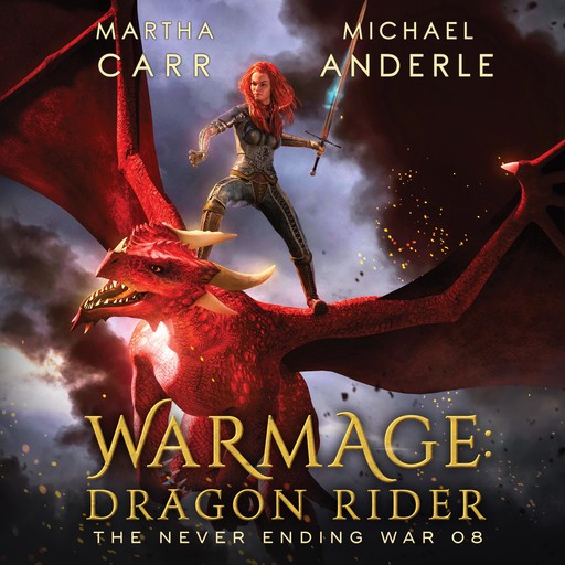 WarMage: Dragon Rider, Martha Carr, Michael Anderle