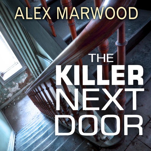 The Killer Next Door, Alex Marwood
