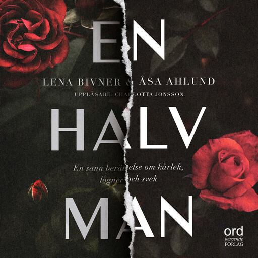 En halv man, Lena Bivner, Åsa Ahlund