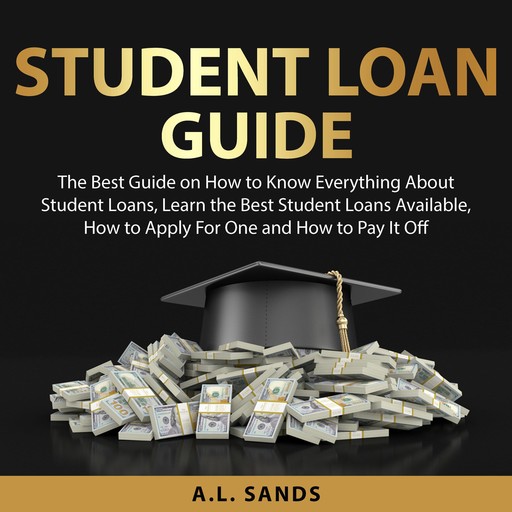 Student Loan Guide, A.L. Sands