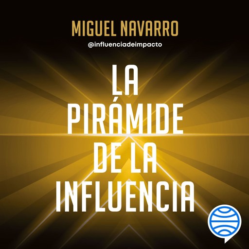 La pirámide de la influencia, Miguel Navarro