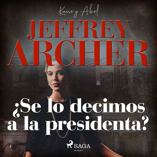 ¿Se lo decimos a la presidenta?, Jeffrey Archer