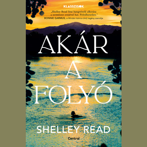 Akár a folyó, Shelley Read