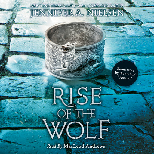 Rise of the Wolf (Mark of the Thief, Book 2), Jennifer A.Nielsen