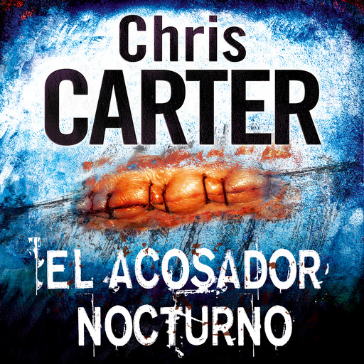 El acosador nocturno, Chris Carter