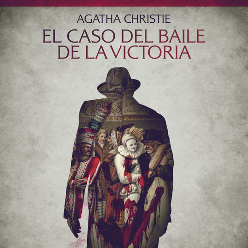 El caso del baile de la Victoria - Cuentos cortos de Agatha Christie, Agatha Christie