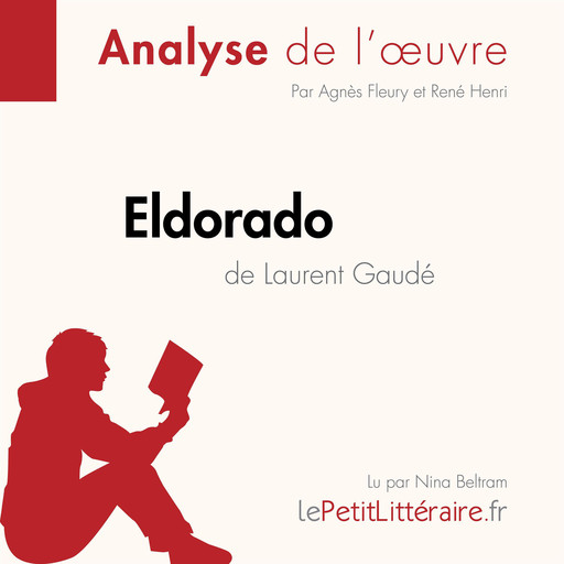 Eldorado de Laurent Gaudé (Analyse de l'oeuvre), Agnès Fleury, LePetitLitteraire