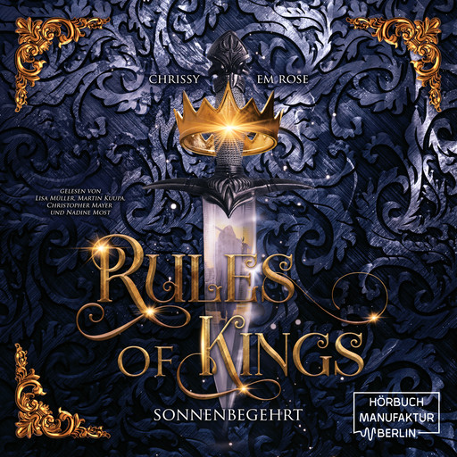 Rules of Kings - Sonnenbegehrt (ungekürzt), Chrissy Em Rose