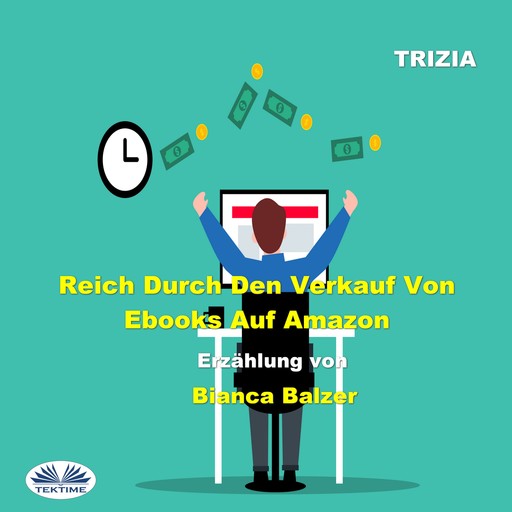 Reich Durch Den Verkauf Von Ebooks Auf Amazon, Trizia