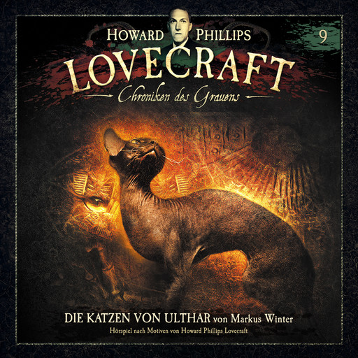 Lovecraft - Chroniken des Grauens, Akte 9: Die Katzen von Ulthar, Markus Winter
