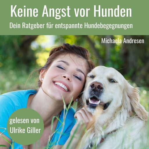 Keine Angst vor Hunden, Michaela Andresen