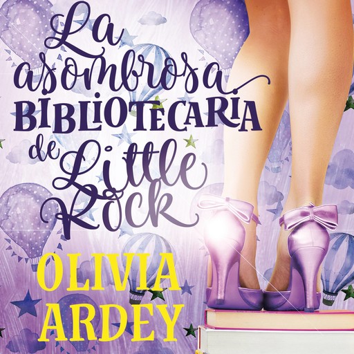 La asombrosa bibliotecaria de Little Rock, Olivia Ardey