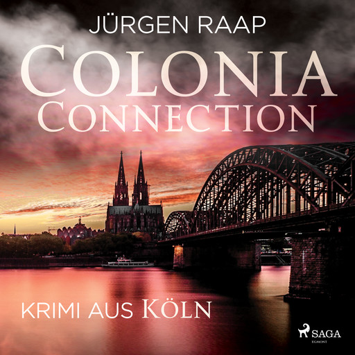 Colonia Connection - Krimi aus Köln, Jürgen Raap