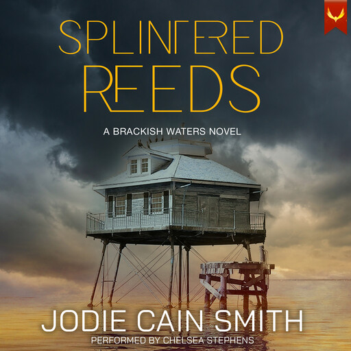 Splintered Reeds, Jodie Cain Smith