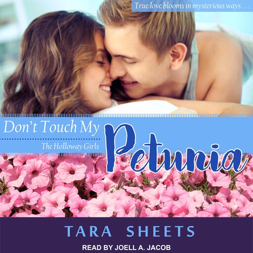 Don't Touch My Petunia, Tara Sheets