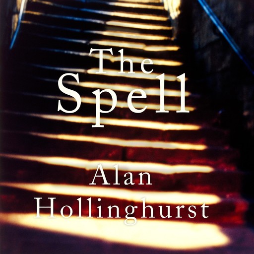 The Spell, Alan Hollinghurst