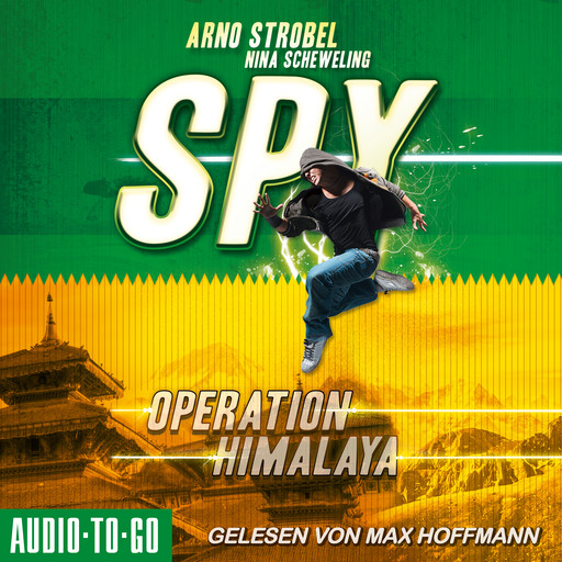 Operation Himalaya - SPY, Band 3 (ungekürzt), Arno Strobel